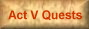 Act V Quests