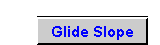 Flying the Glide Slope Button