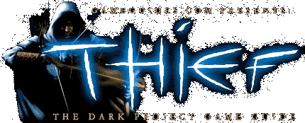 Thief: The Dark Project Game Guide